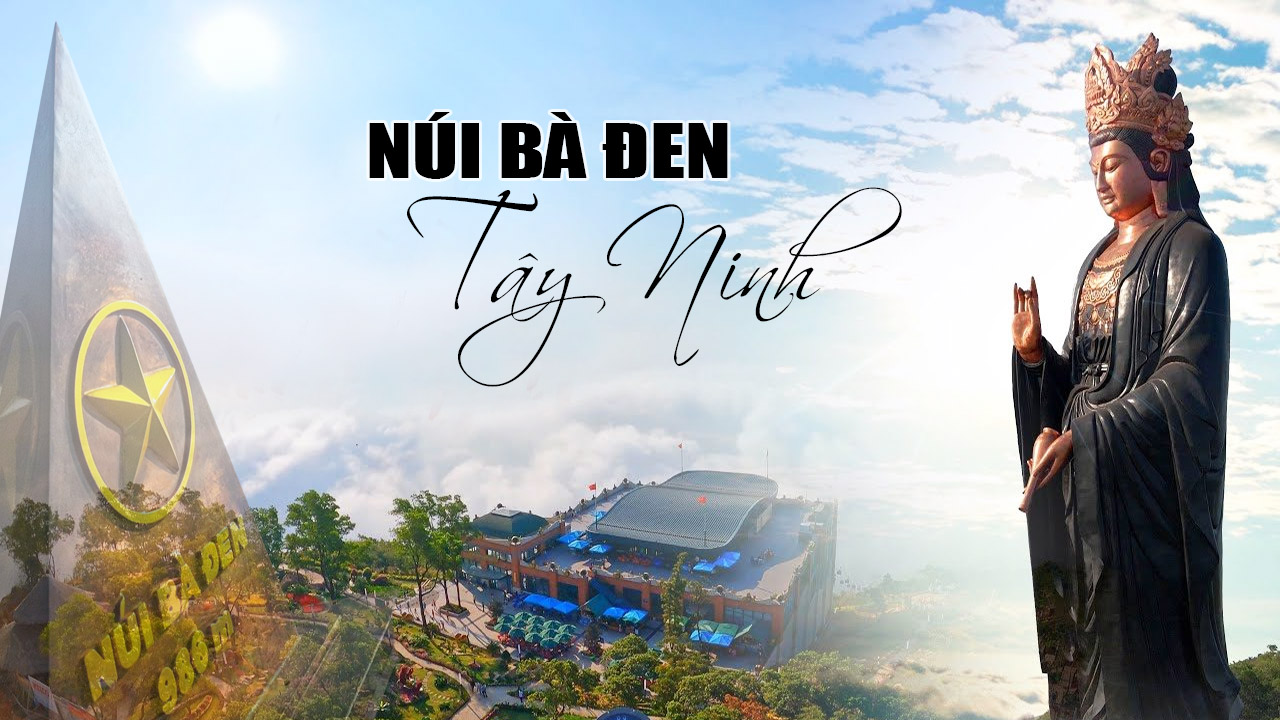 Núi Bà Đen,điểm đáng đến nhất nam bộ